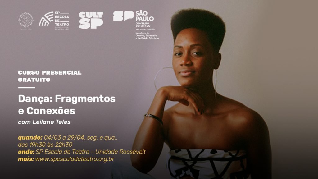 Curso de extensão "Dança: Fragmentos e Conexões": na SP Escola de Teatro. 